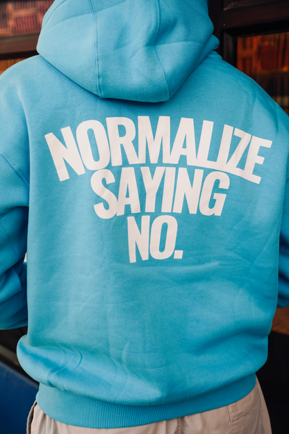 Normalize Saying No - Hoodie